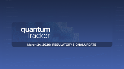 Quantum Tracker | Regulatory Signal Update - March 2026